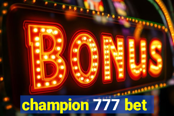 champion 777 bet